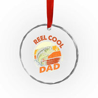 Reel Cool Dad Crystal Glass Ornament Funny Fathers Day Fishing Lover Fisherman
