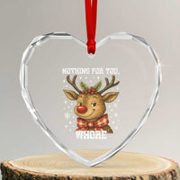 Reindeer Christmas Meme Heart Crystal Glass Ornament Nothing For You Whore - Wonder Print Shop