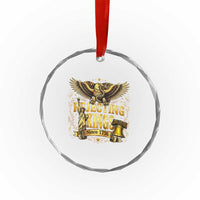 Rejecting Kings Since 1776 Crystal Glass Ornament Eagle Freedom Patriotic
