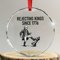Rejecting Kings Since 1776 Crystal Glass Ornament Funny George Washington