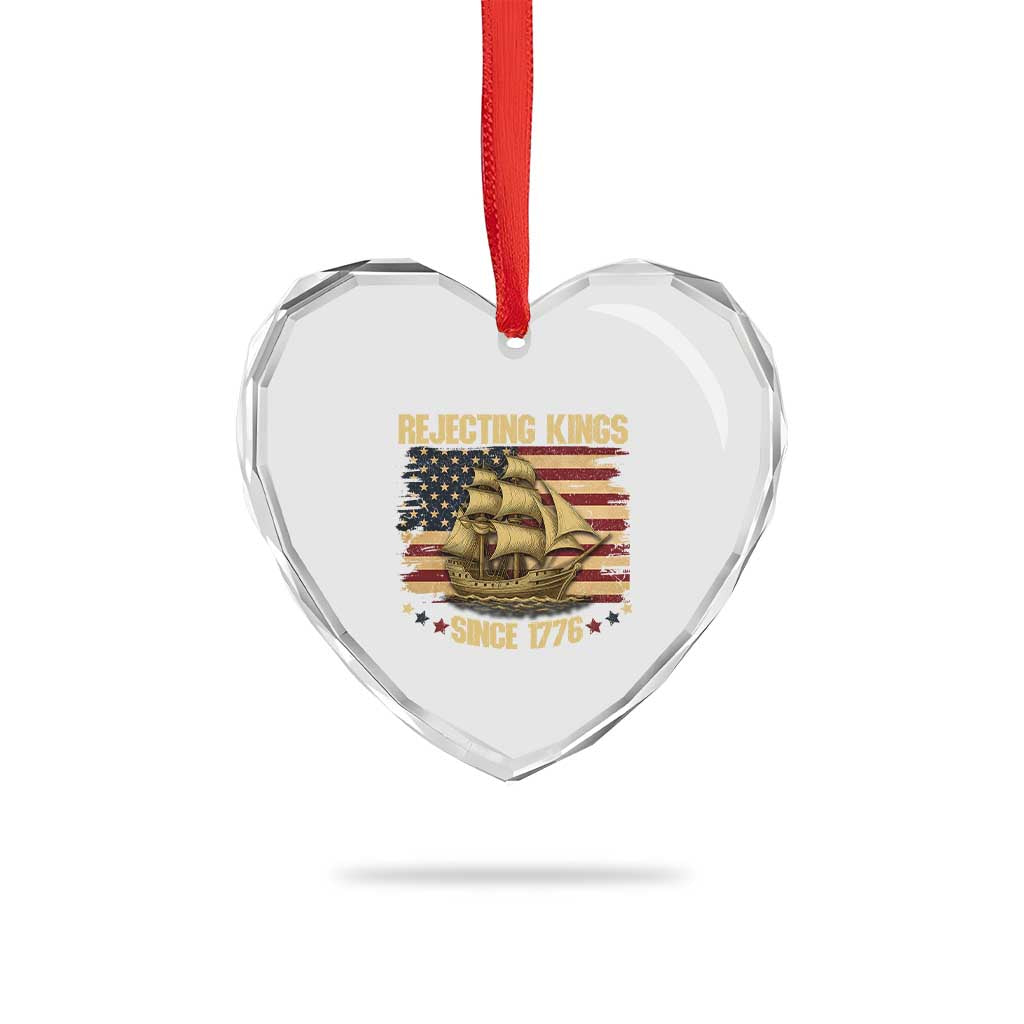 Rejecting Kings Since 1776 Heart Crystal Glass Ornament Historic Ship Sailboat Distressed American Flag - Wonder Print Shop