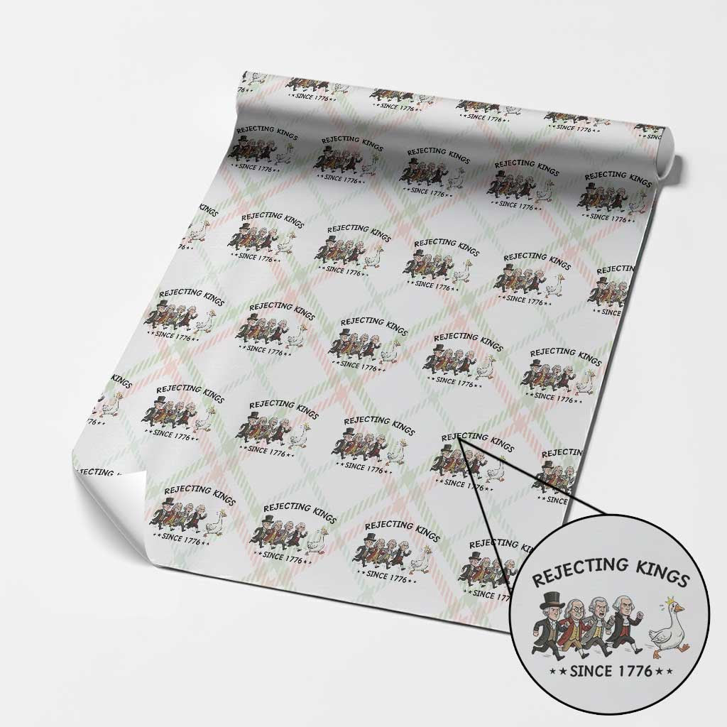 Rejecting Kings Since 1776 Wrapping Paper Roll Funny Founding Fathers Chasing Royal Goose