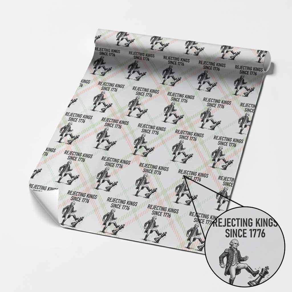 Rejecting Kings Since 1776 Wrapping Paper Roll Funny George Washington