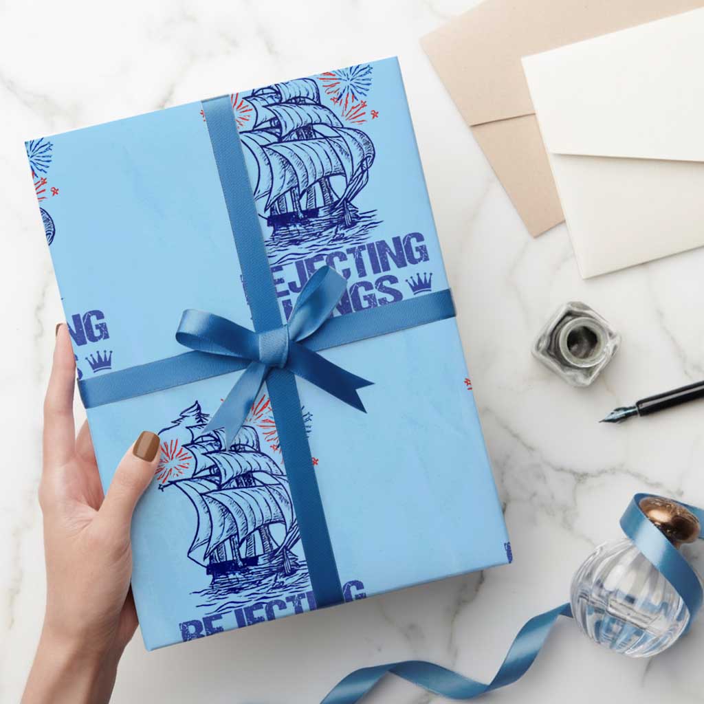Rejecting Kings Since 1776 Wrapping Paper Roll Vintage Patriotic Ship 4th Of July Fireworks - Wonder Print Shop