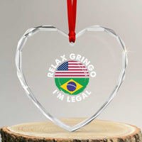 Relax Gringo I'm Legal Brazil Brazilian Immigrant Heart Crystal Glass Ornament