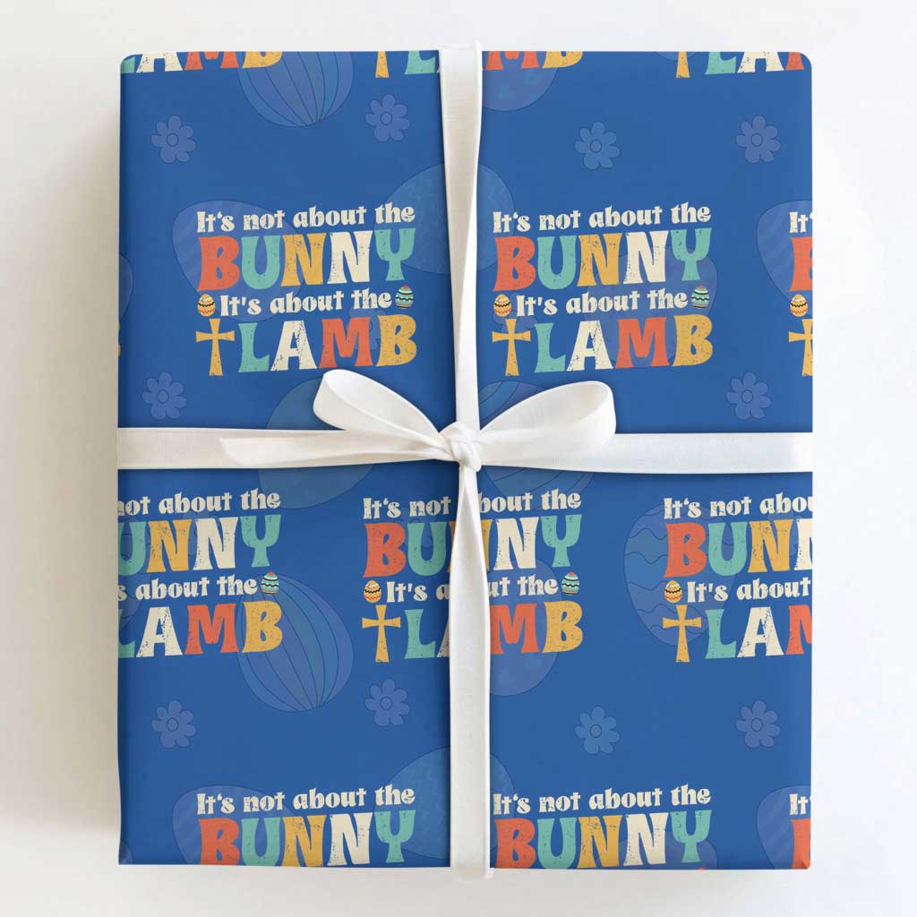 Religious Easter Wrapping Paper Roll Retro Its Not About The Bunny Its About The Lamb