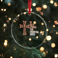 Religious Endometrial Cancer Awareness Crystal Glass Ornament My God Is Stronger Than Cancer