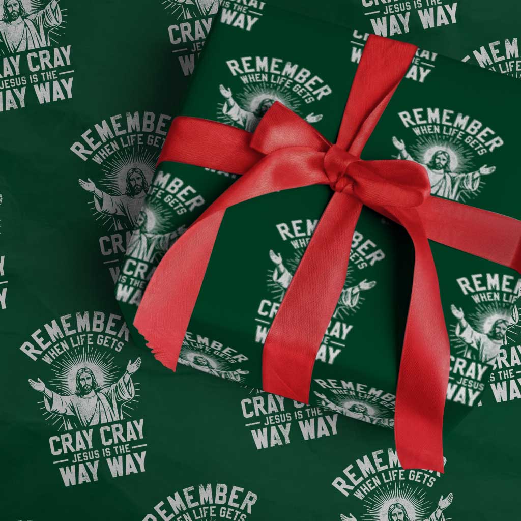 Remember When Life Gets Cray Cray Jesus is the Way Way Christmas Wrapping Paper Roll - Wonder Print Shop