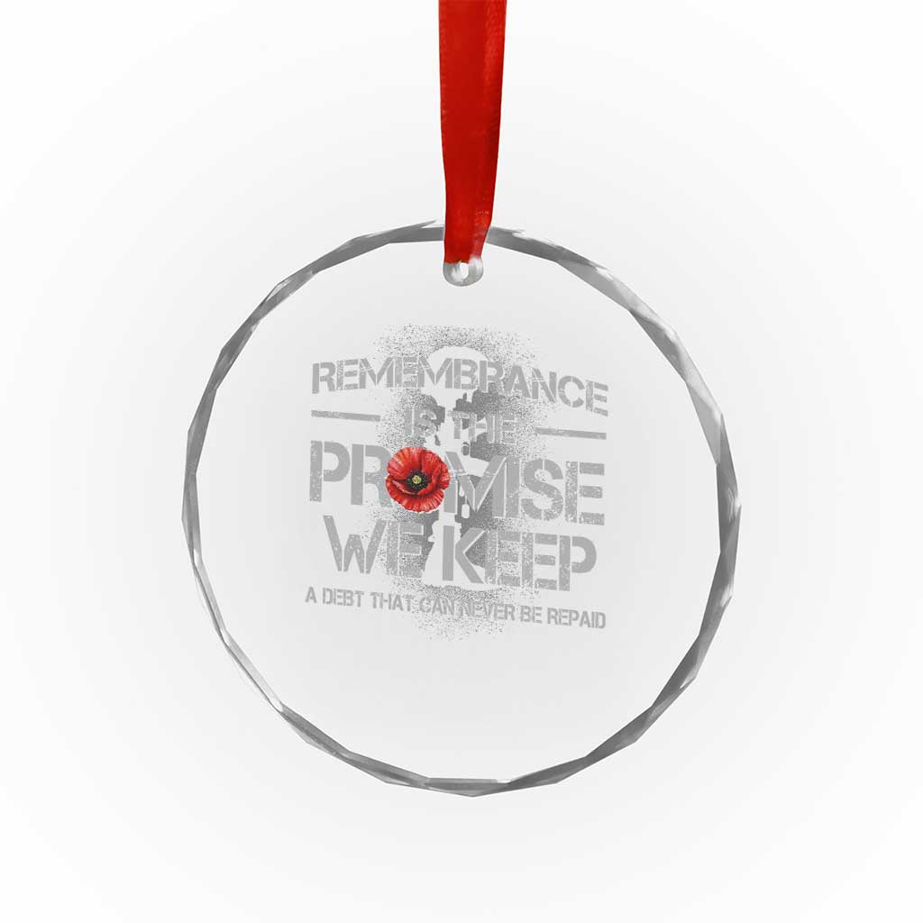 Remembrance Is The Promise We Keep Crystal Glass Ornament Memorial Day