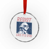 Resist Like its 1776 Crystal Glass Ornament America 4th of July 250 Years Freedom