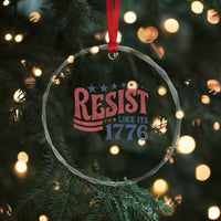 Resist Like Its 1776 Crystal Glass Ornament Vintage Distressed Patriotic Political Satire Graphic