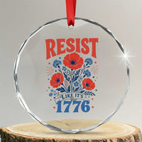 Resist Like Its 1776 Folk Art Floral Botanical Graphic Crystal Glass Ornament Patriotic Statement Political Satire