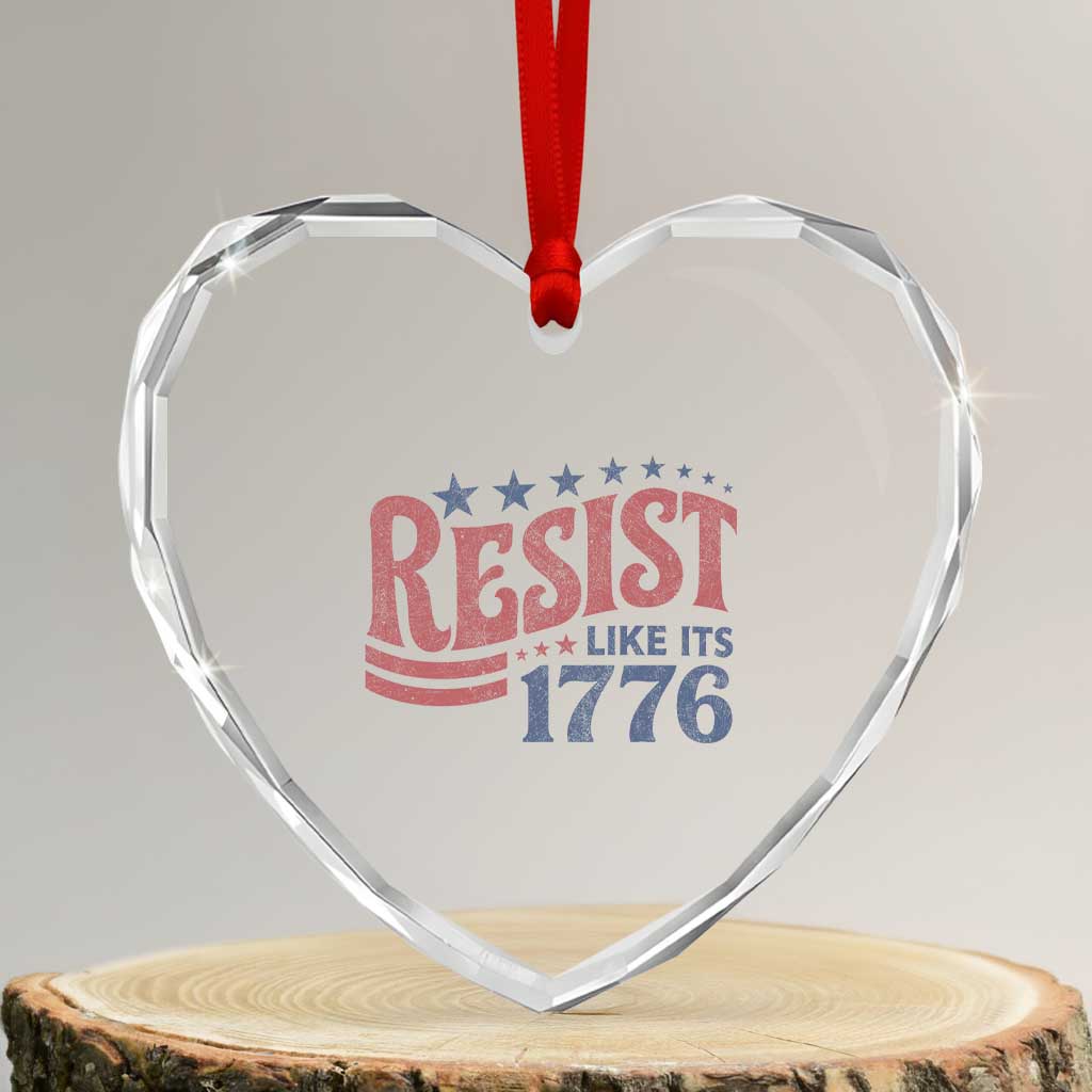Resist Like Its 1776 Heart Crystal Glass Ornament Vintage Distressed Patriotic Political Satire Graphic