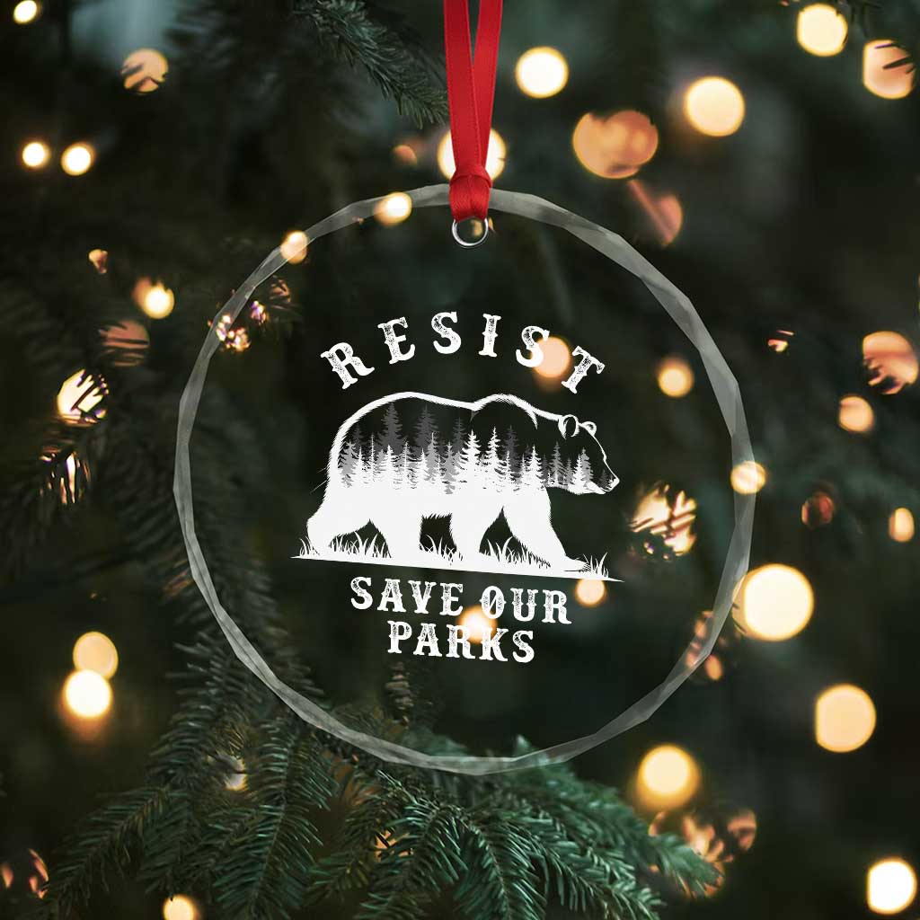 Resist Save Our Parks Crystal Glass Ornament Bear US National Parks Wildlife Nature - Wonder Print Shop