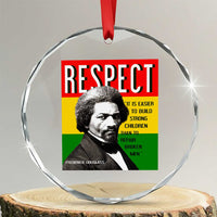 Respect Frederick Douglass Crystal Glass Ornament It Is Easier To Build Strong Children Empowerment TS02