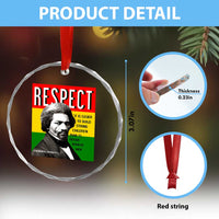Respect Frederick Douglass Crystal Glass Ornament It Is Easier To Build Strong Children Empowerment TS02