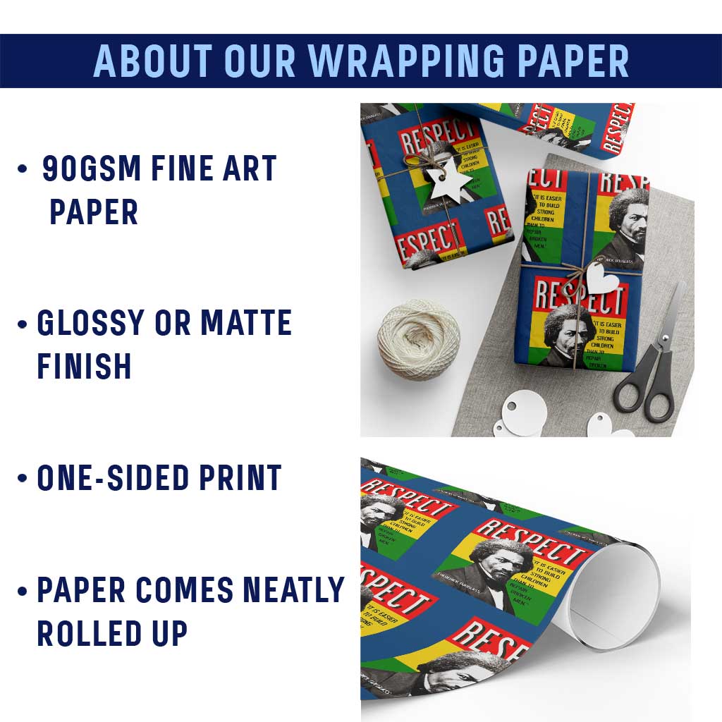 Respect Frederick Douglass Wrapping Paper Roll It Is Easier To Build Strong Children Empowerment - Wonder Print Shop