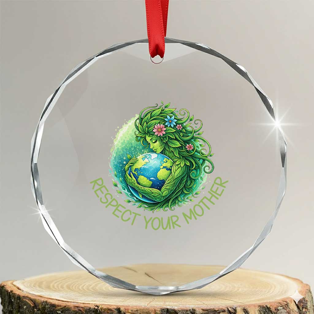 Respect Your Mother Crystal Glass Ornament Earth Mother Hugging Planet