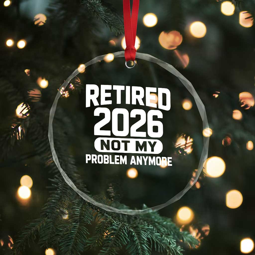 Retired 2026 Crystal Glass Ornament Not My Problems Anymore Farewell Goodbye Gifts for Coworkers