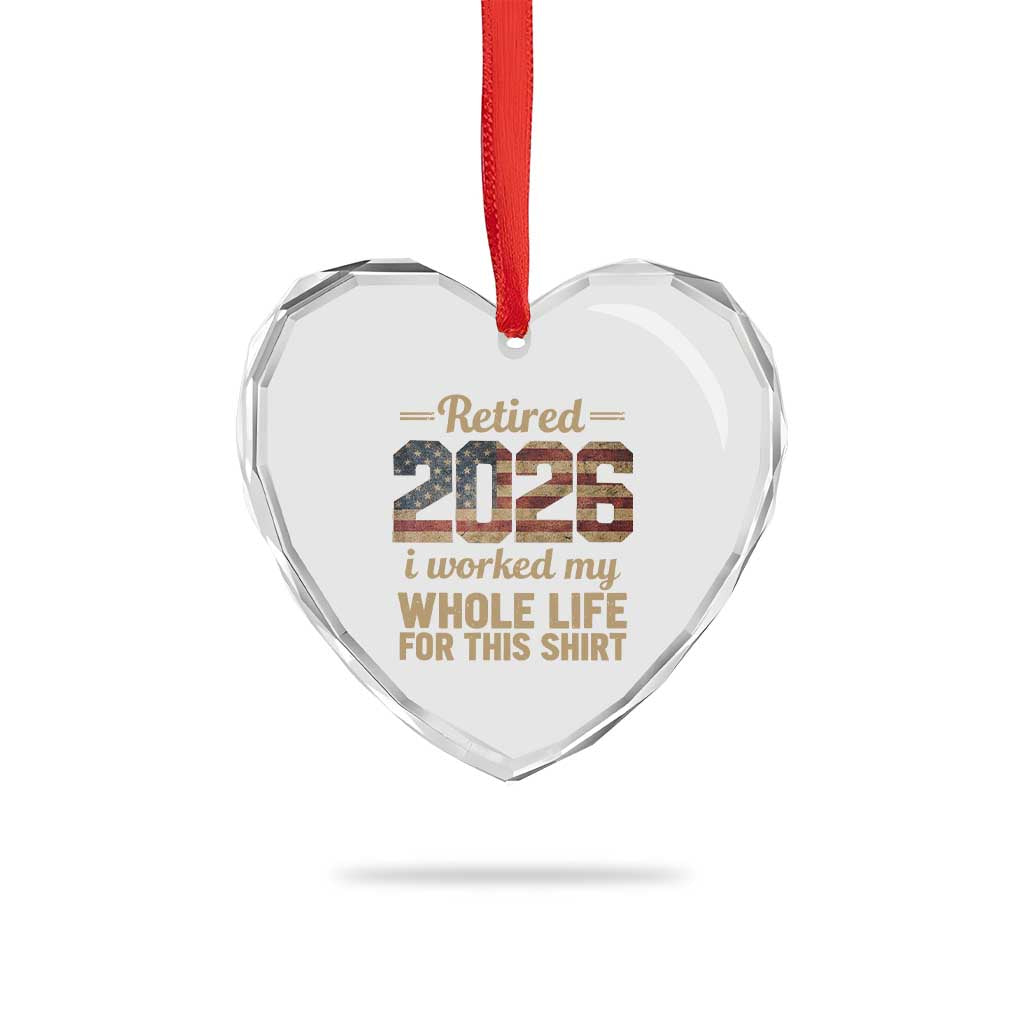 Retired 2026 Heart Crystal Glass Ornament Vintage Retirement US Flag I Worked My Whole Life