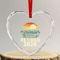 Retired 2026 Heart Crystal Glass Ornament Vintage Retro Retirement Not My Problem Anymore