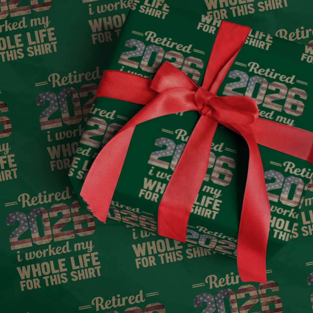 Retired 2026 Wrapping Paper Roll Vintage Retirement US Flag I Worked My Whole Life