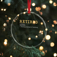 Retired Definition Fishing Crystal Glass Ornament Funny Retirement Fisherman Gift