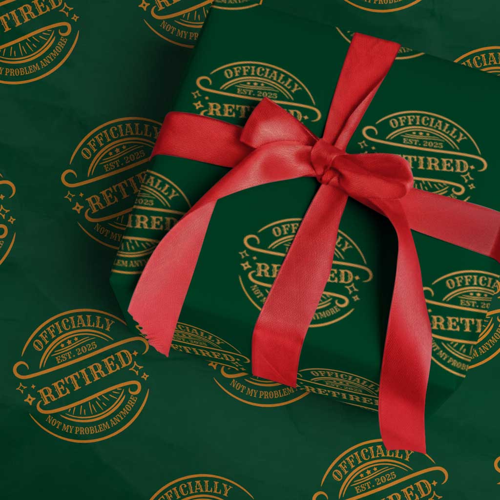 Retired Est 2025 Wrapping Paper Roll Not My Problem Anymore Vintage Retirement Gifts - Wonder Print Shop