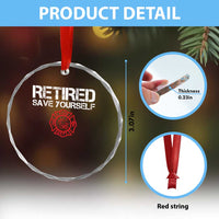 Retired Firefighter Crystal Glass Ornament Funny Retirement Gifts Save Yourself - Wonder Print Shop