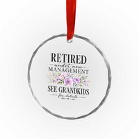Retired Grandma Gift Crystal Glass Ornament Retired Under New Management See Grandkids For Details Retirement Flower Graphic