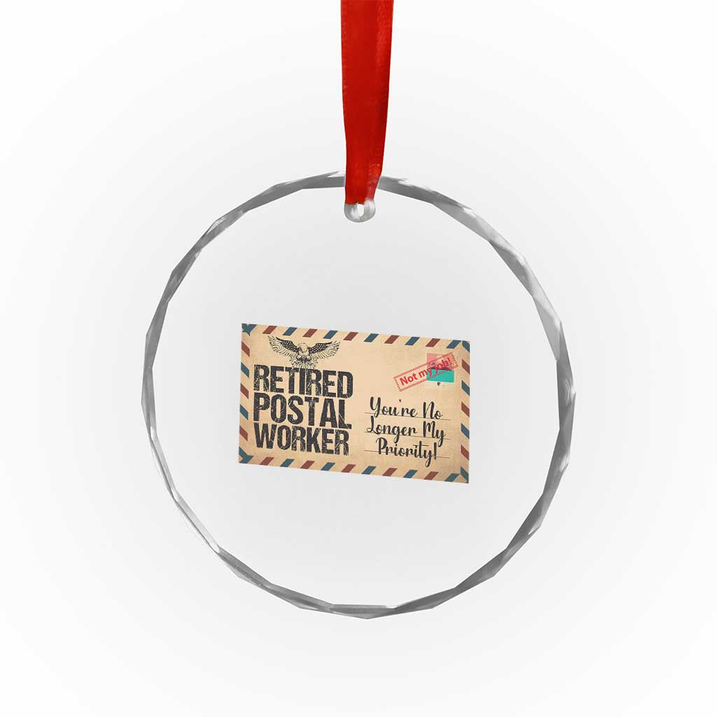 Retired Postal Worker Crystal Glass Ornament No Longer My Priority Retirement Gifts - Wonder Print Shop