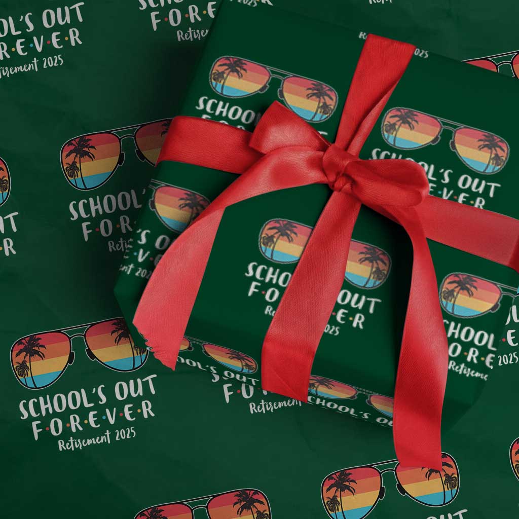 Retired Teacher 2025 Wrapping Paper Roll School's Out Forever Retirement Summer Vibes - Wonder Print Shop