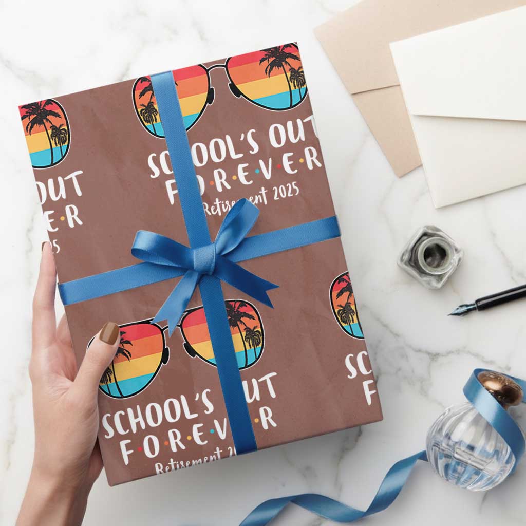 Retired Teacher 2025 Wrapping Paper Roll School's Out Forever Retirement Summer Vibes - Wonder Print Shop