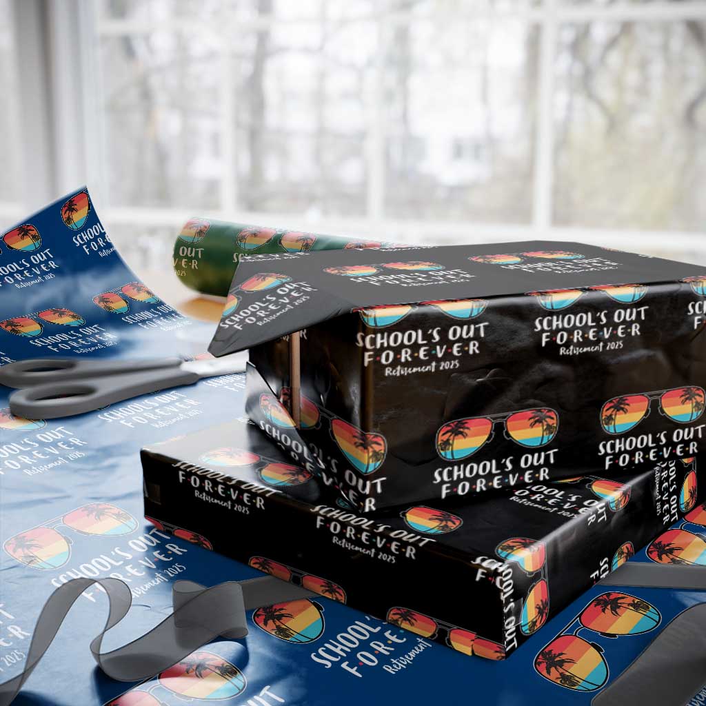 Retired Teacher 2025 Wrapping Paper Roll School's Out Forever Retirement Summer Vibes - Wonder Print Shop
