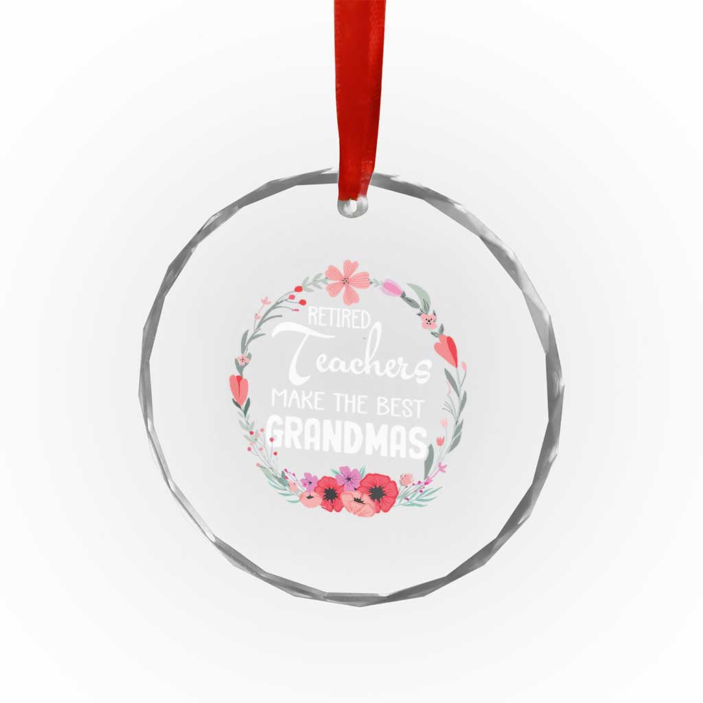 Retired Teacher Crystal Glass Ornament Floral For Grandmas Retirement - Wonder Print Shop