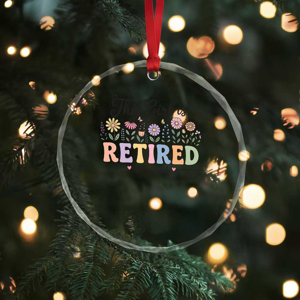 Retirement Gift For Her Crystal Glass Ornament This Girl Is Retired 2026 Floral Grandma Mom Teacher Coworker