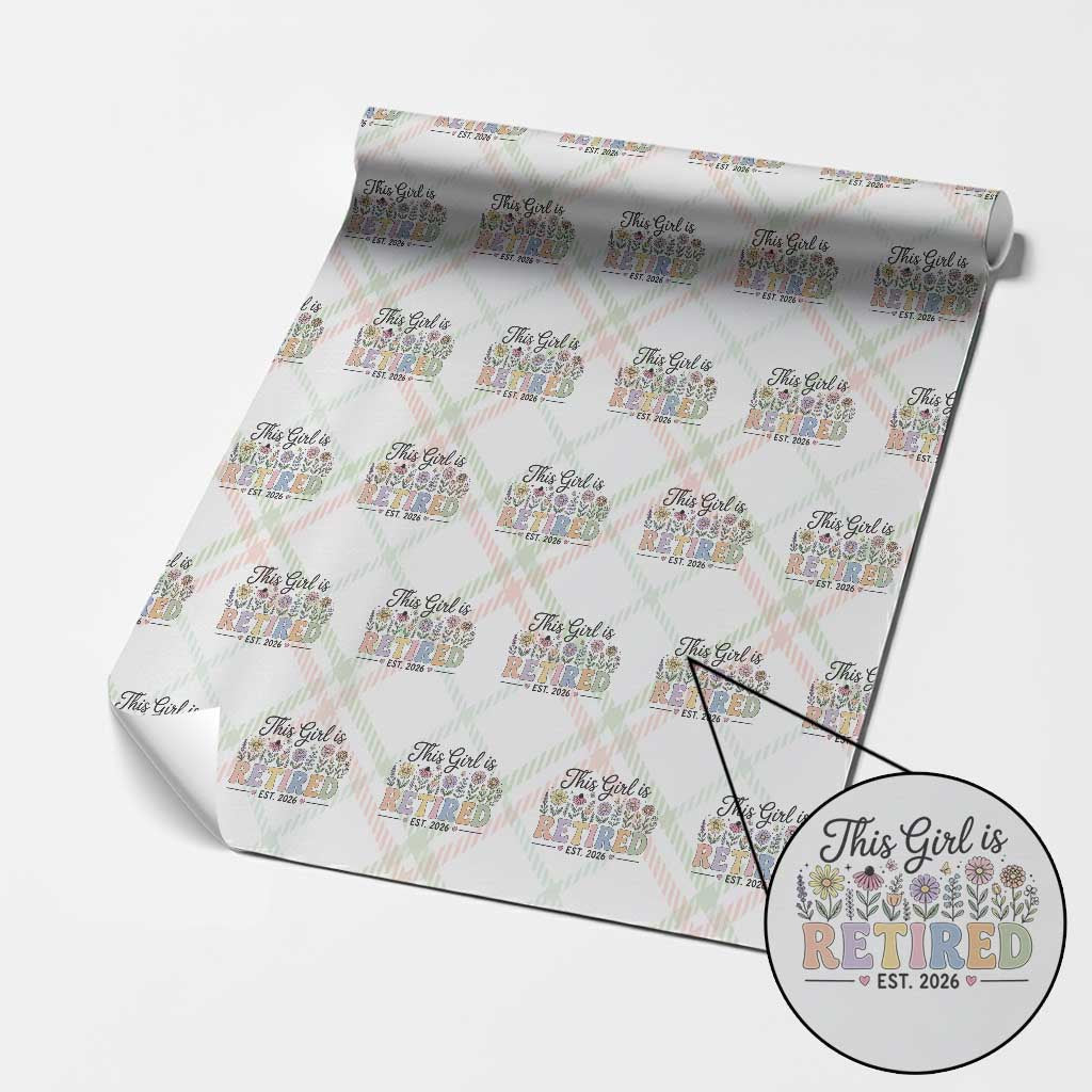 Retirement Gift For Her Wrapping Paper Roll This Girl Is Retired 2026 Floral Grandma Mom Teacher Coworker