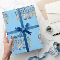 Retirement Gift For Her Wrapping Paper Roll This Girl Is Retired 2026 Floral Grandma Mom Teacher Coworker