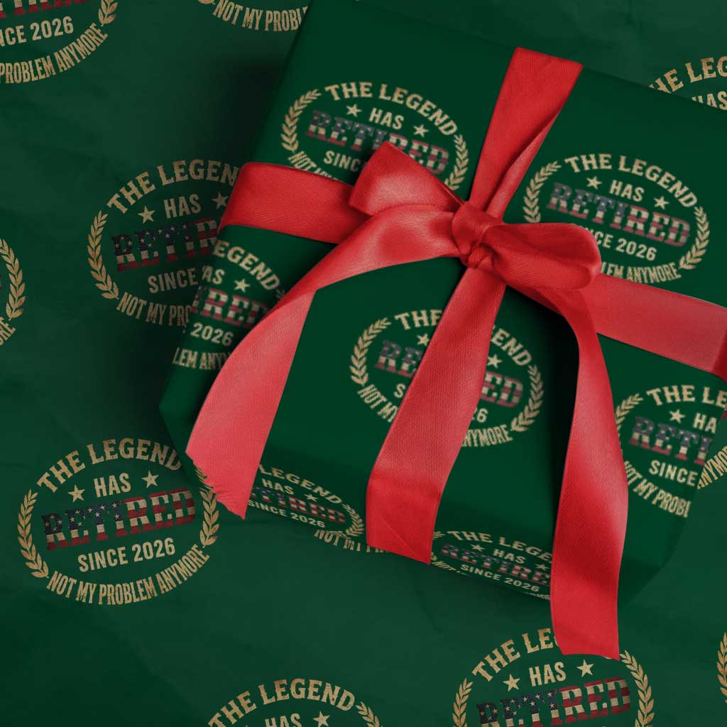 Retirement Gifts For Men 2026 Wrapping Paper Roll The Legend Has Retired Retired Not My Problems Anymore US Flag