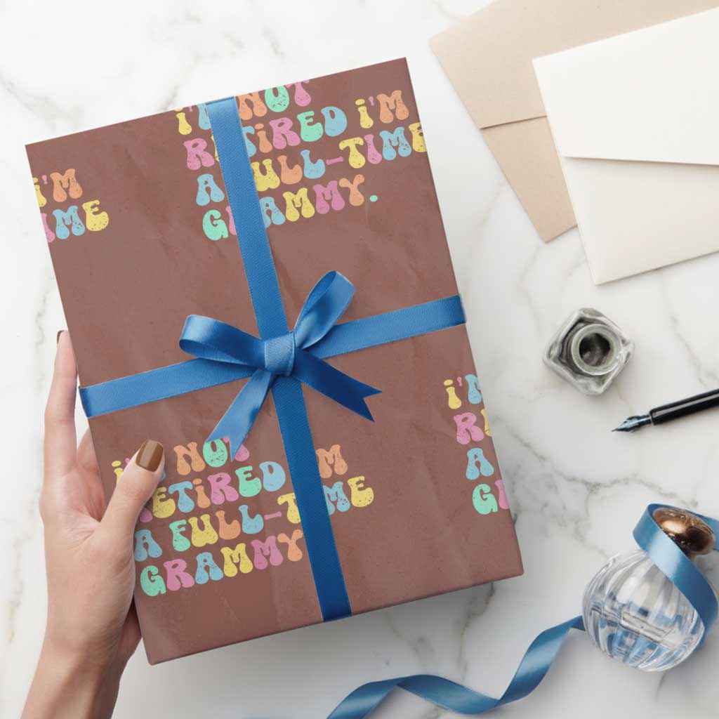 Retirement Grandma Wrapping Paper Roll Vintage Im Not Retired Im A Fulltime Grammy