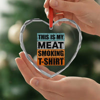 Retro BBQ Smoker This is My Meat Smoking Heart Crystal Glass Ornament - Wonder Print Shop