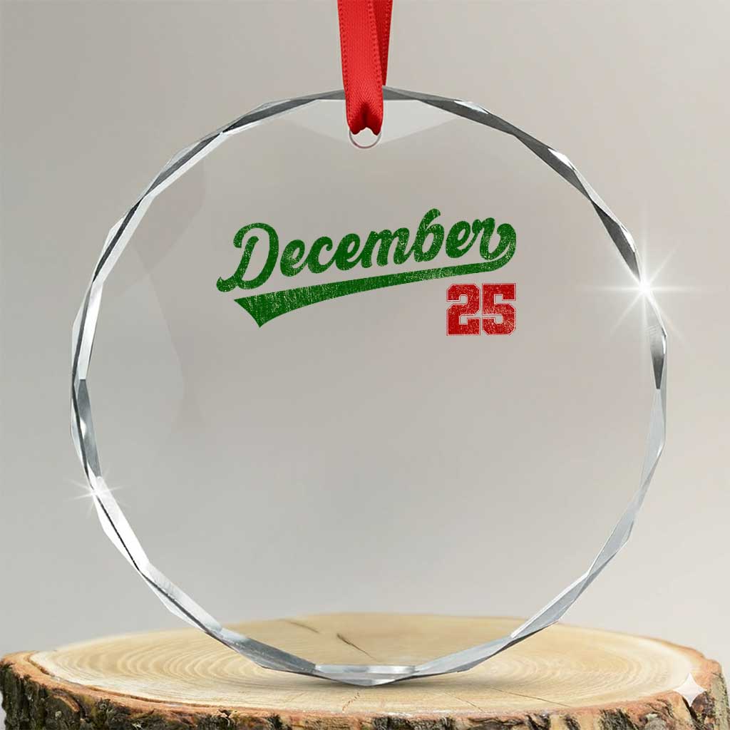 Retro Christmas December 25 Crystal Glass Ornament Retro Vintage Script Holiday Trip - Wonder Print Shop