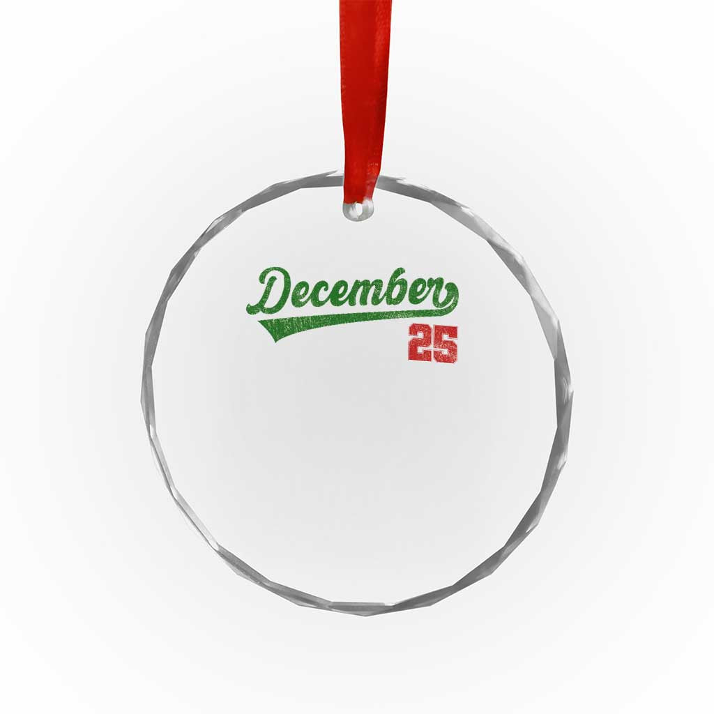 Retro Christmas December 25 Crystal Glass Ornament Retro Vintage Script Holiday Trip - Wonder Print Shop