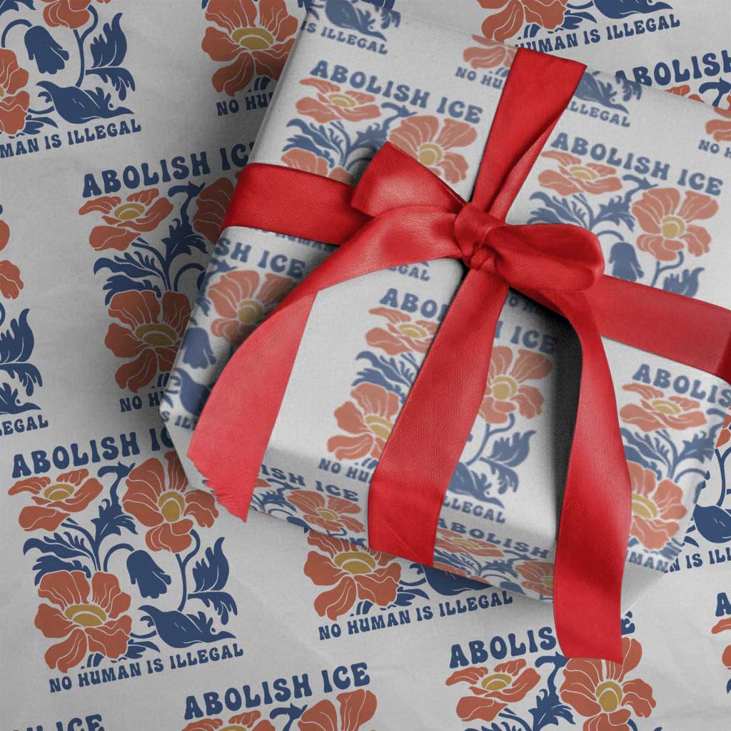 Retro Floral Protest Abolish Ice Wrapping Paper Roll No Human is Illegal Peaceful Pro-Immigrant