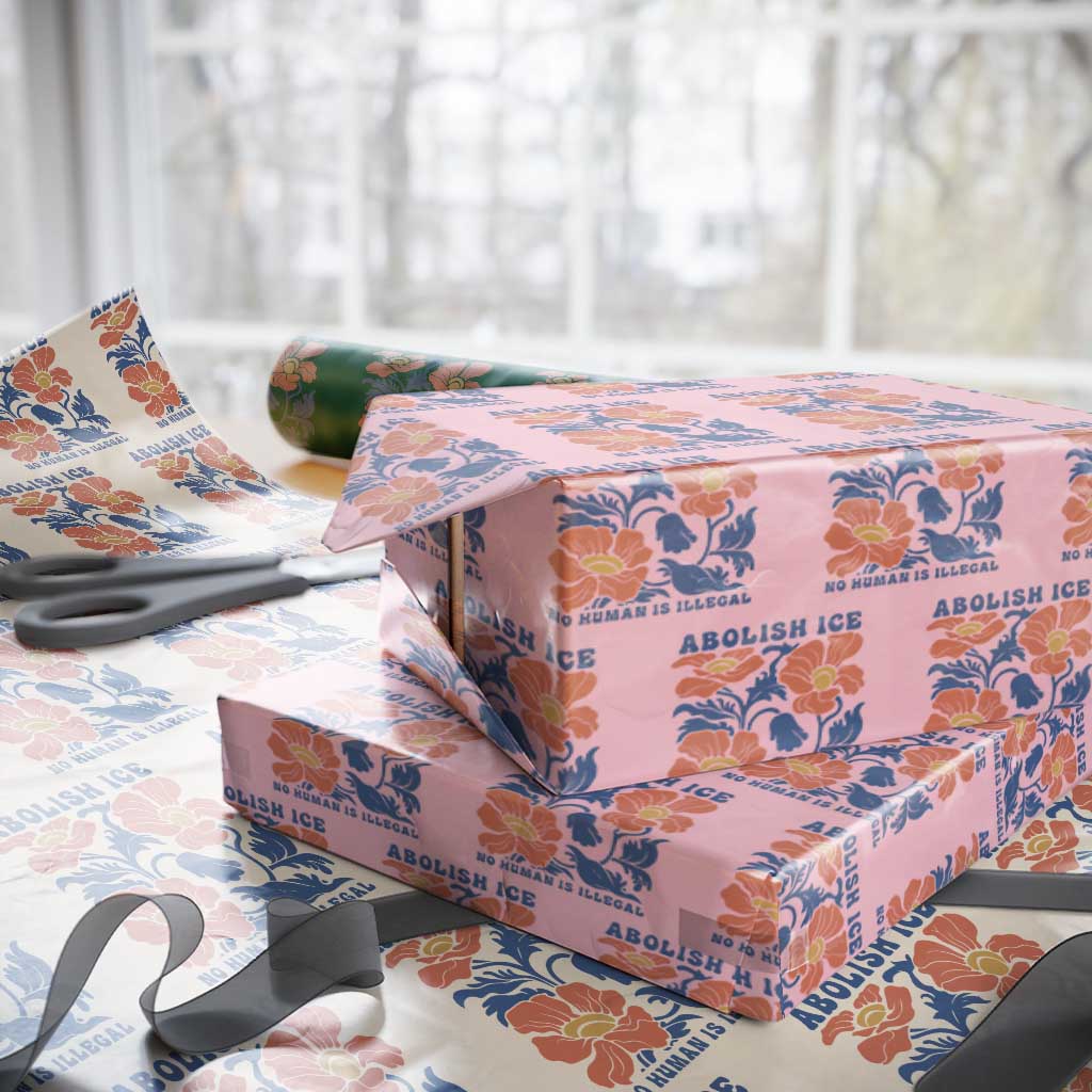 Retro Floral Protest Abolish Ice Wrapping Paper Roll No Human is Illegal Peaceful Pro-Immigrant