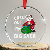 Retro Funny Santa Crystal Glass Ornament Christmas Joke Check Out My Big Sack - Wonder Print Shop