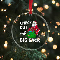 Retro Funny Santa Crystal Glass Ornament Christmas Joke Check Out My Big Sack - Wonder Print Shop