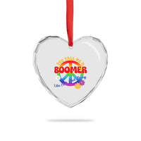 Retro Groovy Hippie Baby Boomer Generation Heart Crystal Glass Ornament Funny You Call Me A Boomer Like It's A Bad Thing Peace Sign Flower