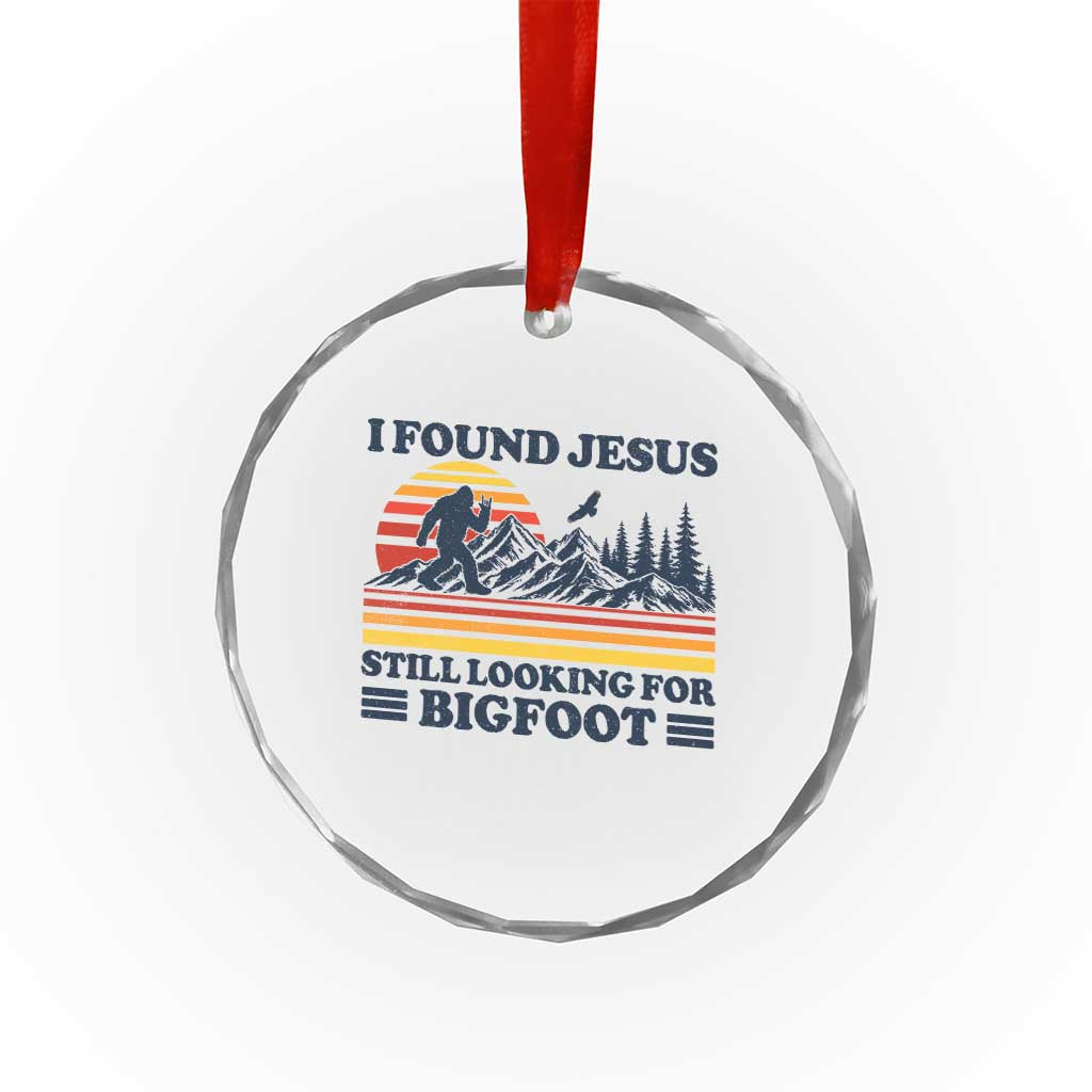 Retro I Found Jesus Still Looking Bigfoot Crystal Glass Ornament Funny Sasquatch Bigfoot Believer Christian Humor