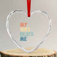 Retro My Wife Beats Me Heart Crystal Glass Ornament Funny Husband Birthday Sarcastic - Wonder Print Shop